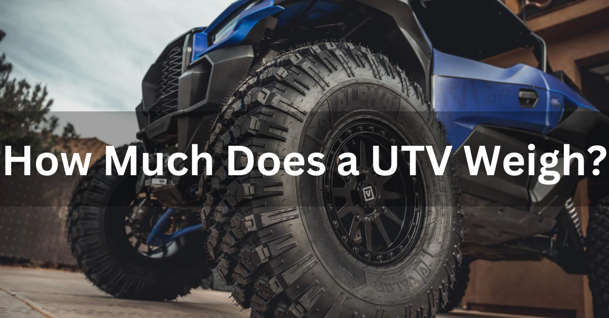 How Much Does a UTV Weigh?